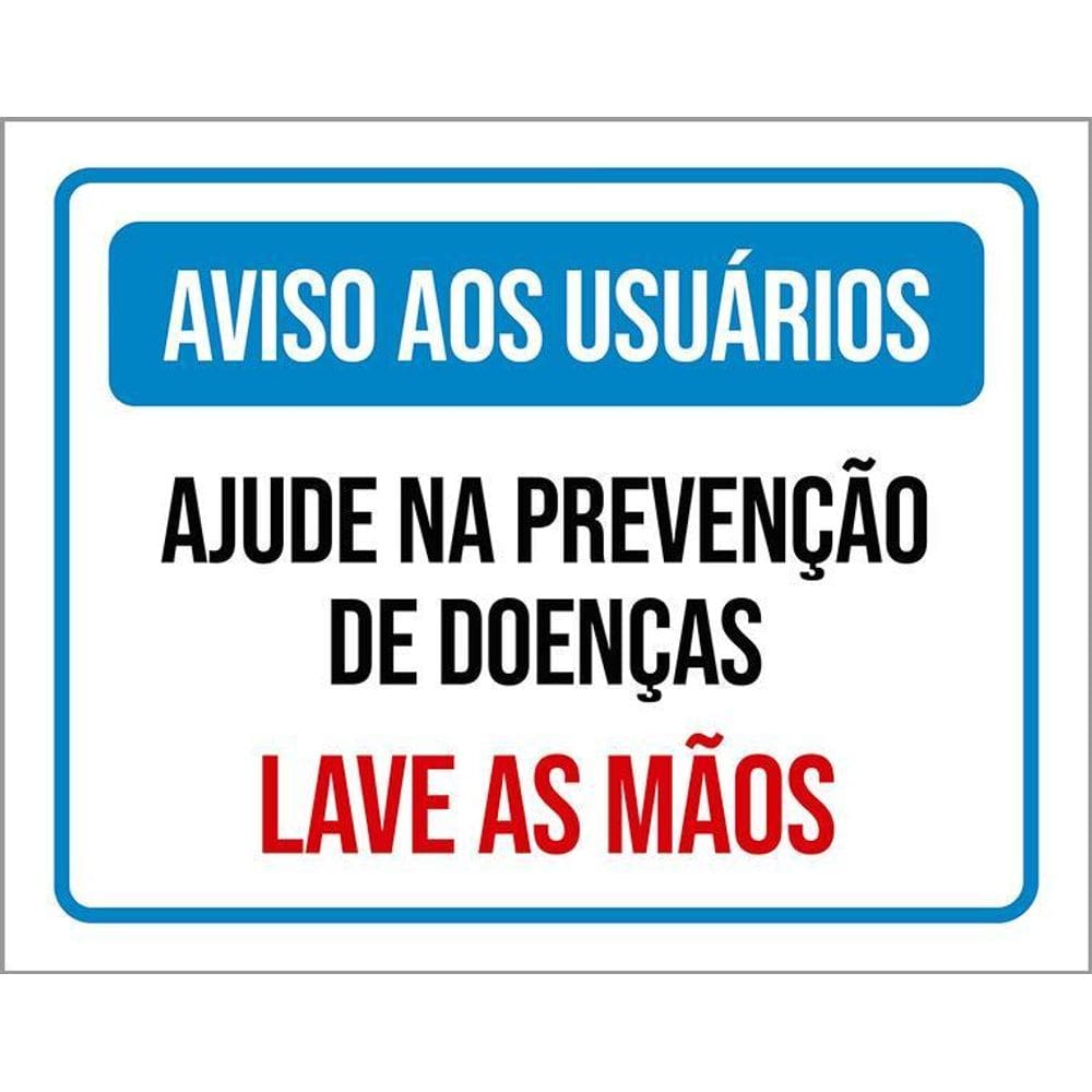 Placa Aviso Aos Usuários Ajude Prevenção Lave Mãos 36X46