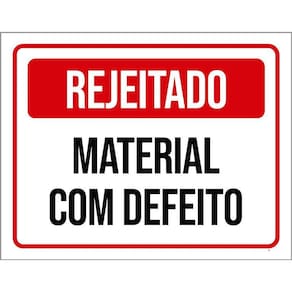 Placa Sinalização - Rejeitado Material Com Defeito 36X46