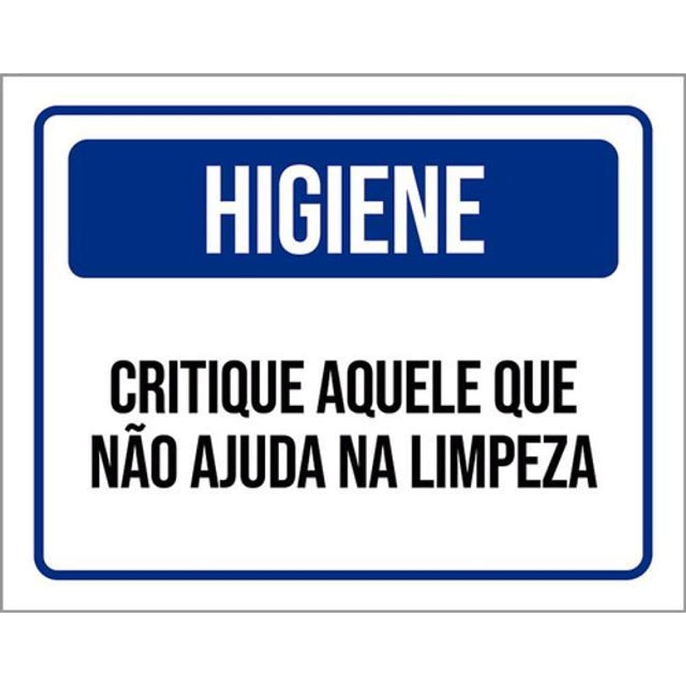 Kit 3 Placas Higiene Critique Aquele Não Ajuda Limpeza