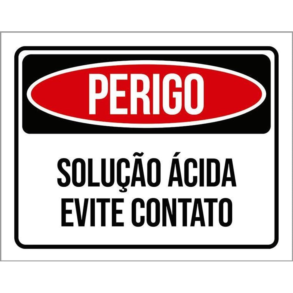 Placa Perigo Solução Ácida Evite Contato 36X46