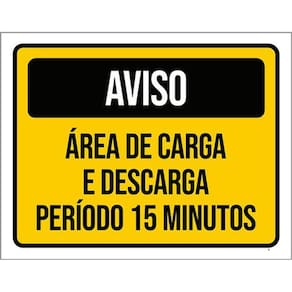 Kit 3 Placas Aviso Área Carga Descarga Perídiodo 15 Minutos