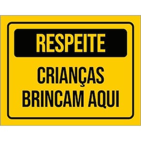 Placa Amarela Respeite Crianças Brincam Aqui 36X46
