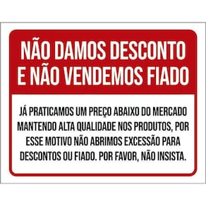 Placa Não Damos Desconto Não Vendemos Fiado 36X46