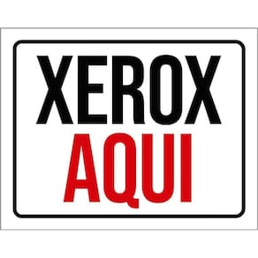 Placa Sinalização - Xerox Aqui 36X46