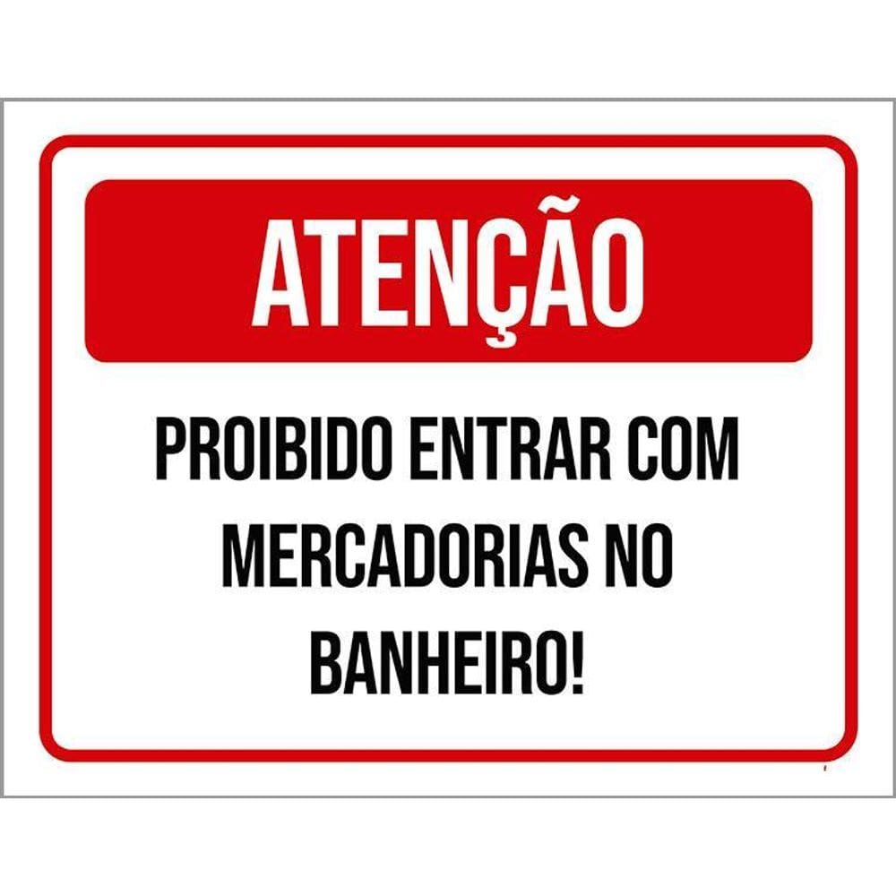 Placa Atenção Proibido Mercadorias No Banheiro 36X46