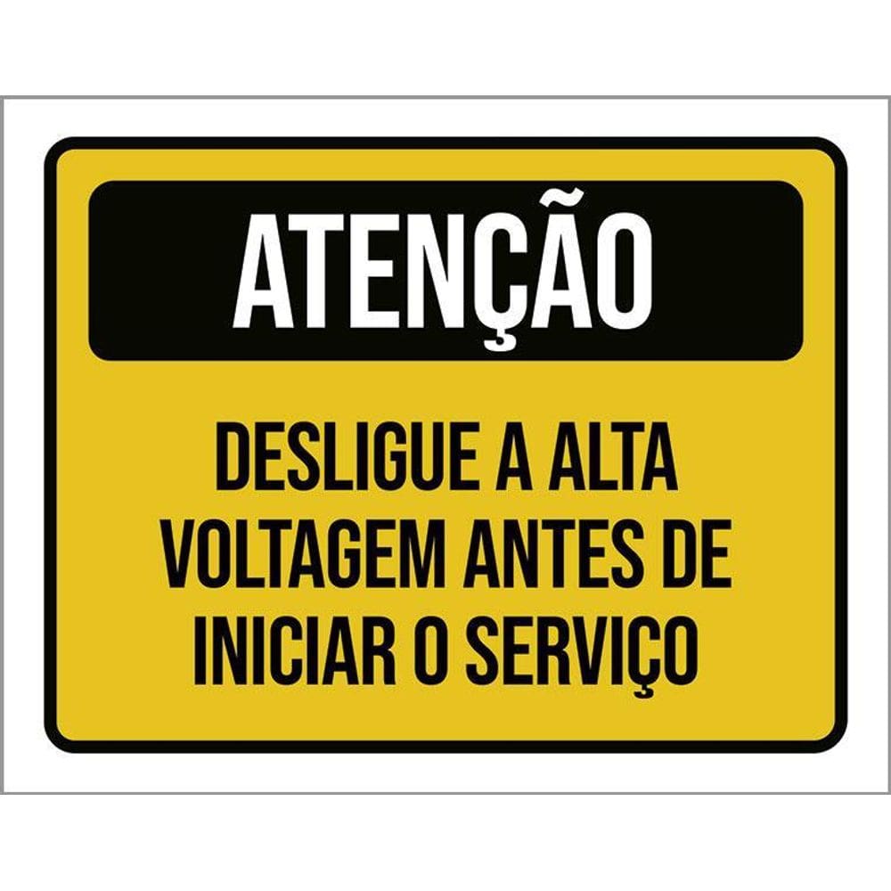 Placa Atenção Desligue Alta Voltagem Antes Serviço 36X46