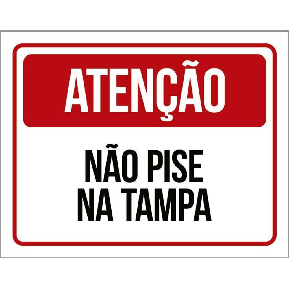 Placa Atenção Não Pise Na Tampa 36X46