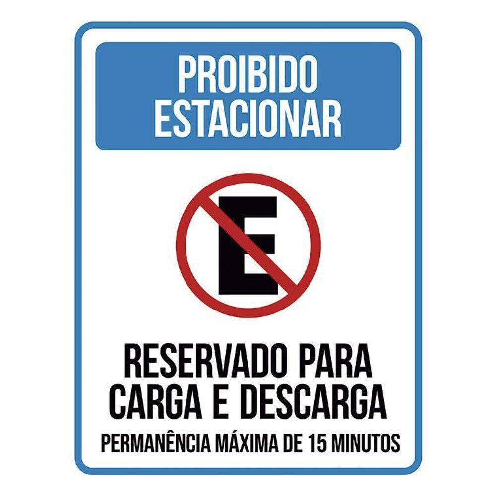 Placa Proibido Estacionar Reservado Carga Descarga 36X46