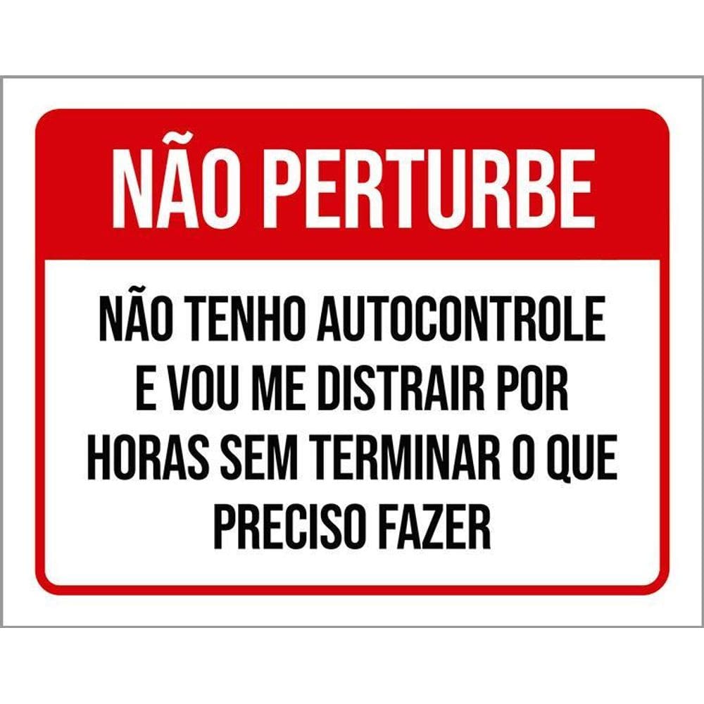 Placa Não Perturbe Não Tenho Autocontrole 27X35