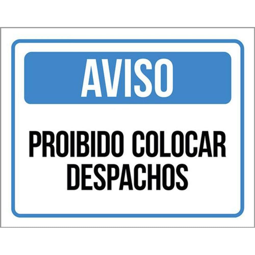Kit 3 Placas Aviso Proibido Colocar Despachos