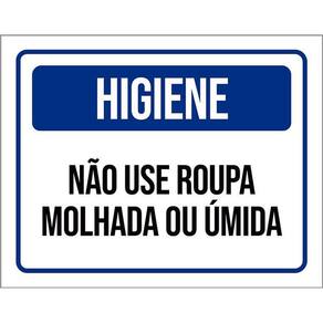 Placa De Sinalização - Higiene Não Use Roupa Molhada 36X46
