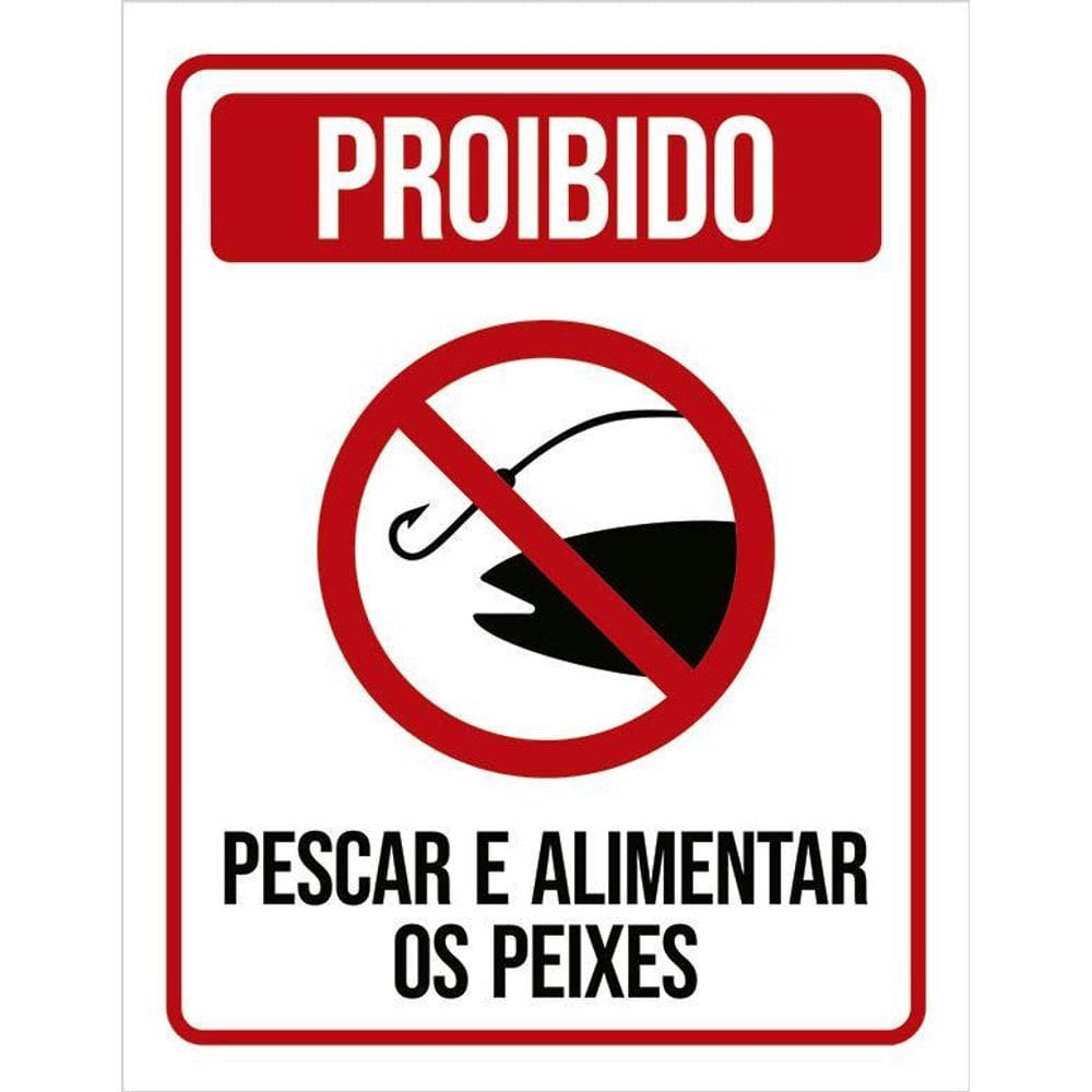 Placa Proibido Pescar Alimentar Os Peixes 36X46