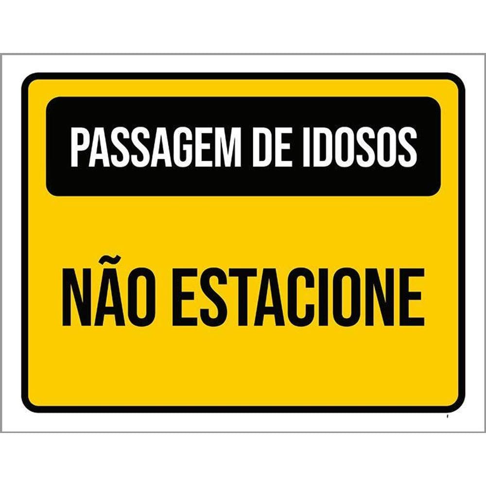 Placa Amarela - Passagem Idosos Não Estacione 36X46