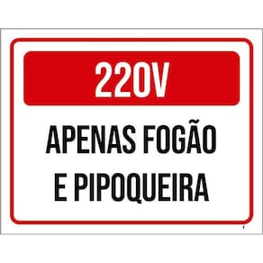 Placa Sinalização 220X Apenas Fogão Pipoqueira 36X46