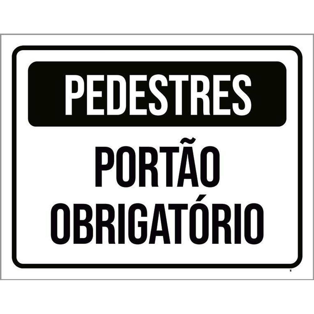 Placa Pedestres Portão Obrigatório 36X46