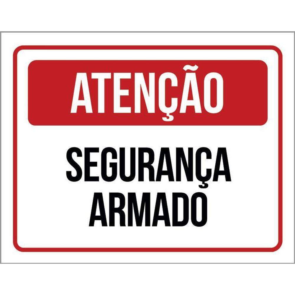 Kit 3 Placas Sinalização - Aviso Segurança Armado