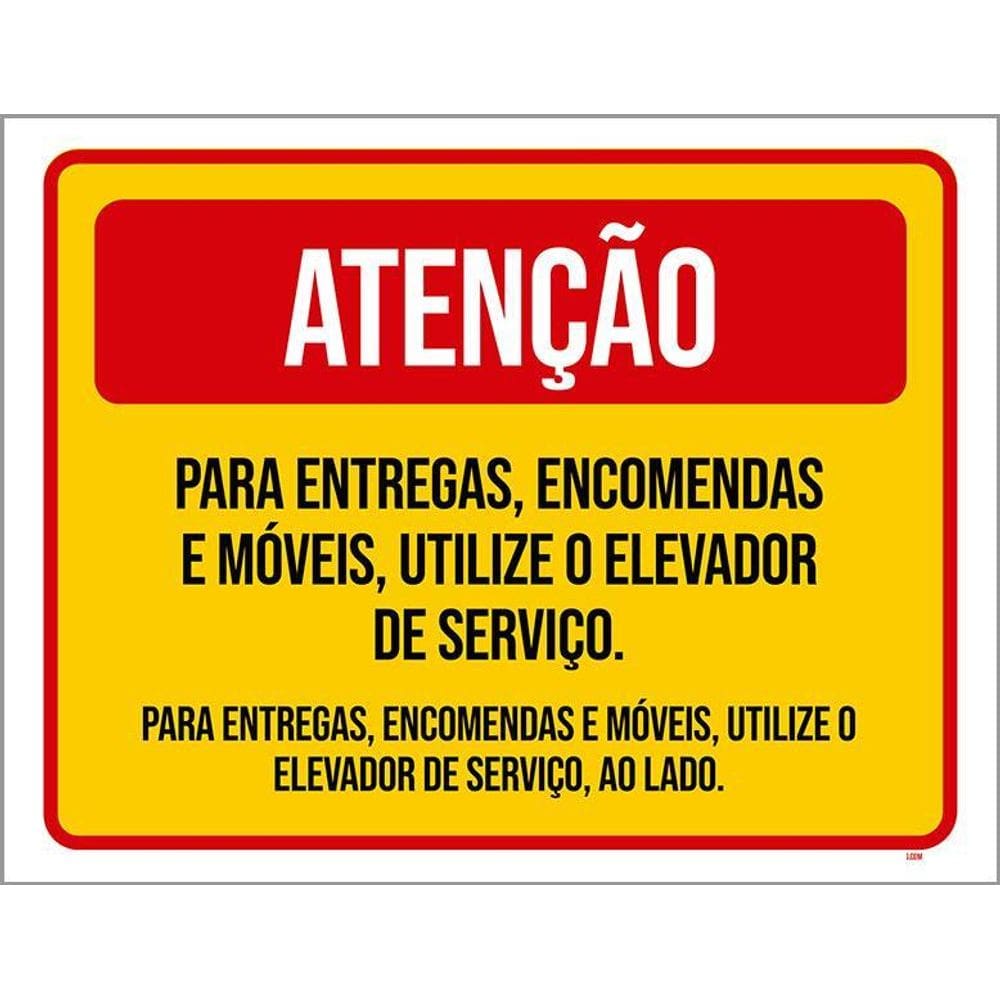 Placa Atenção Entregas Encomendas Móveis Elevador 36X46