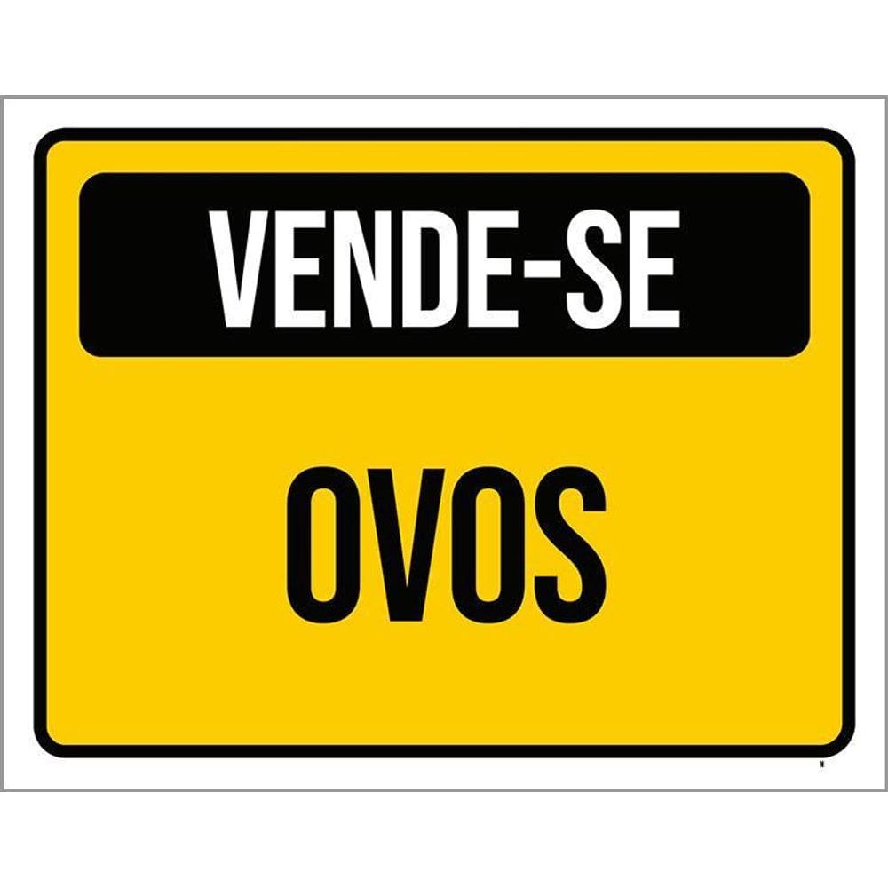 Placa De Sinalização - Vende-Se Ovos 36X46