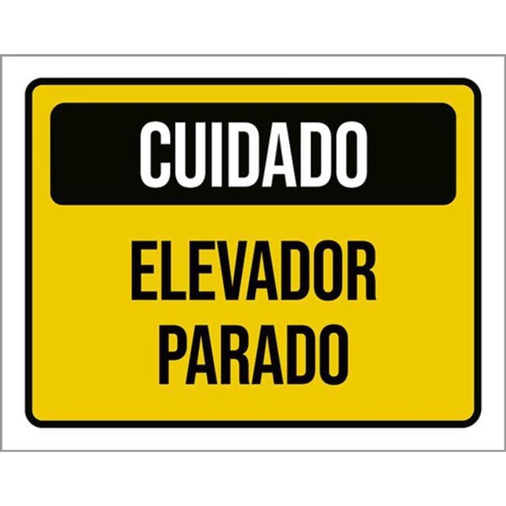 Kit 3 Placas Sinalização - Cuidado Elevador Parado