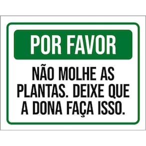 Kit 3 Placas Por Favor Não Molher Plantas Deixe Dona Faça