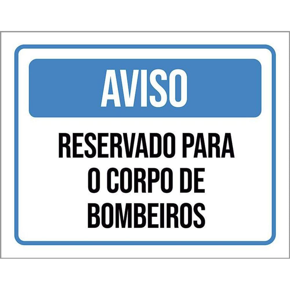 Kit 3 Placas Aviso Reservado Para Corpo De Bombeiros