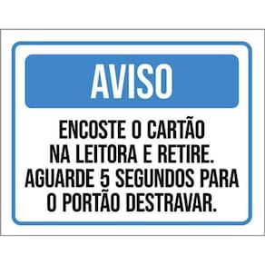 Kit 3 Placas Sinalização - Aviso Encoste Cartão E Retire