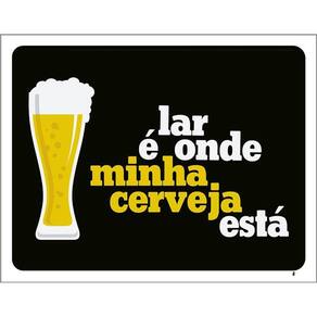 Kit 3 Placas Decorativa - Lar É Onde Minha Cerveja Está