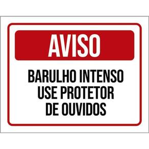 Kit 3 Placas Aviso Barulho Intenso Use Protetor Ouvidos