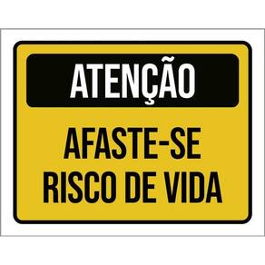 Placa Atenção Afaste-Se Risco De Vida 36X46