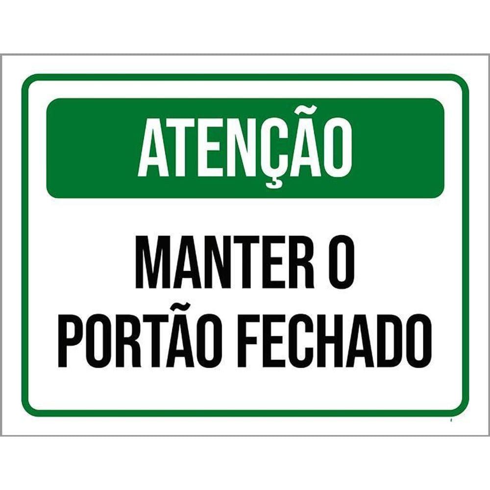 Placa Sinalização - Verde Atenção Portão Fechado 36X46