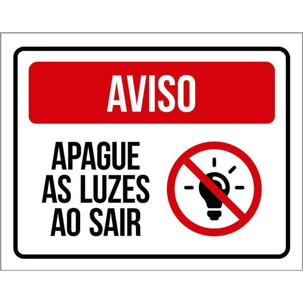 Placa Aviso Apague As Luzes Ao Sair - Sinalização 36X46