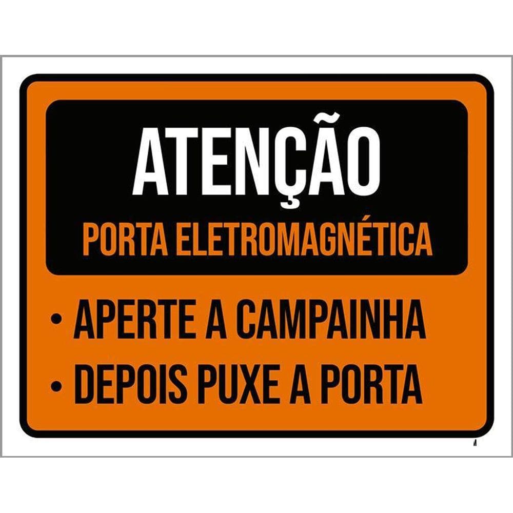 Placa Atenção Porta Eletromagnética Campainha 36X46