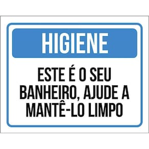 Placa Higiene Este Seu Banheiro Ajude Mante-Lo Limpo 36X46