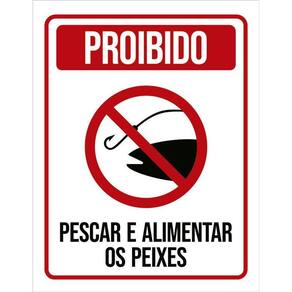Placa Proibido Pescar Alimentar Os Peixes 36X46