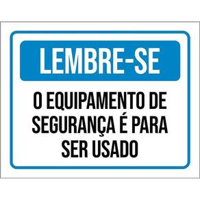 Placa Lembre-Se Equipamento Segurança Use 36X46
