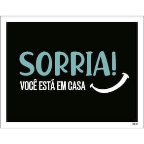 Placa Decorativa - Sorria Você Está Em Casa 36X46
