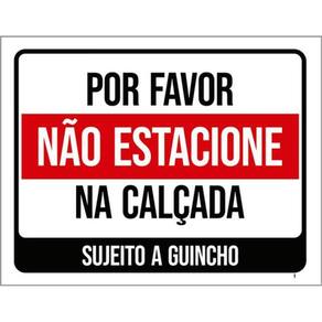 Kit 3 Placas Por Favor Não Estacione Calçada