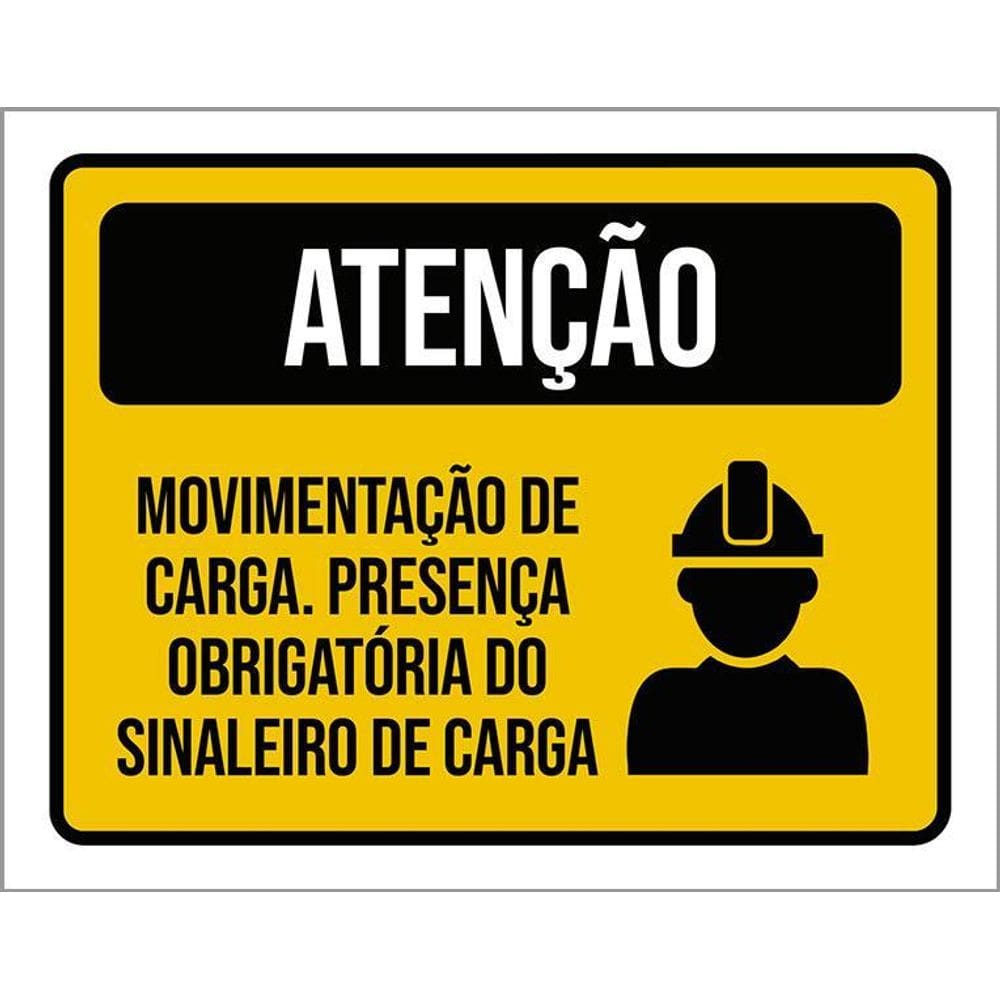 Kit 3 Placas Atenção Movimentação Carga Silaneiro