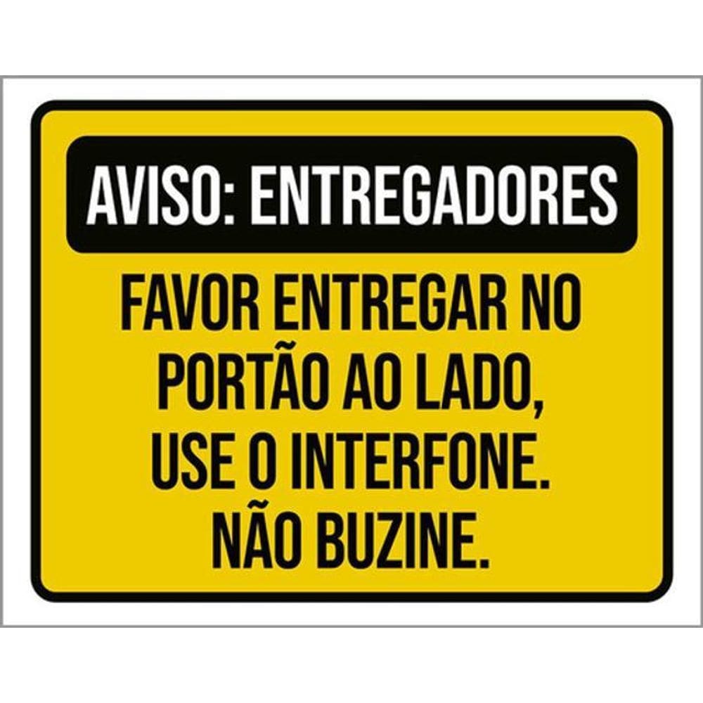 Kit 3 Placas Entregadores Entregar Portão Lado Interfone