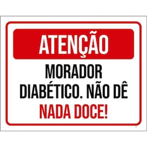 Kit 3 Placas Atenção Morador Diabético Não Dê Nada Doce