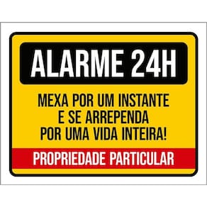 Kit 3 Placas Alarme 24 Horas Mexa Um Instante Se Arrependa