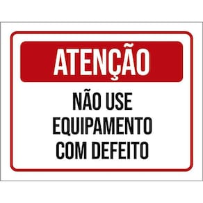 Placa Sinalização - Atenção Não Use Com Defeito 36X46