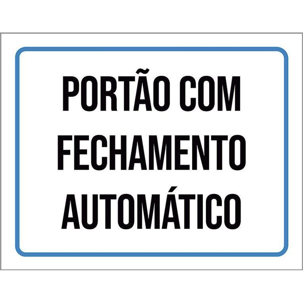 Placa Sinalização Azul - Portão Fechamento Automático 36X46