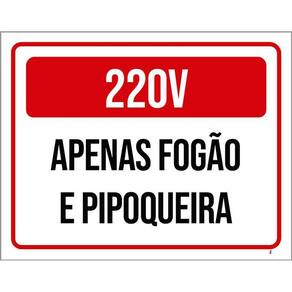 Kit 3 Placas Sinalização 220X Apenas Fogão Pipoqueira