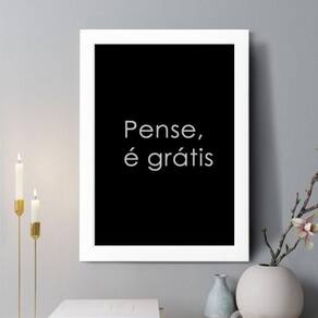 Quadro Decorativo Pense É  33X24Cm