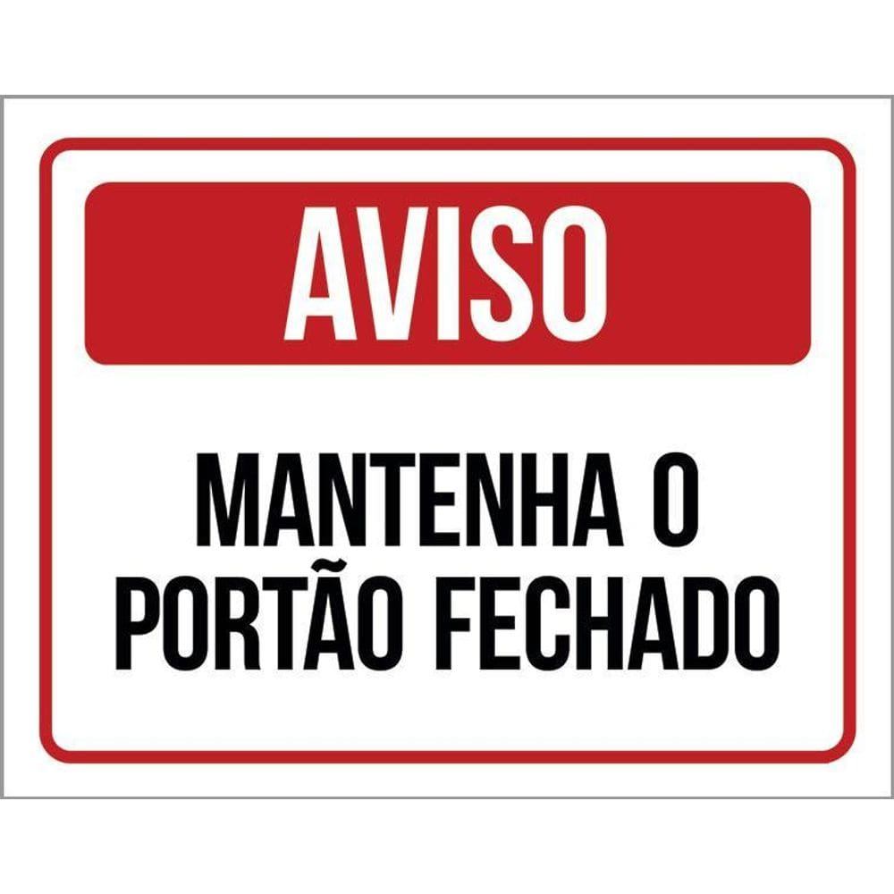 Placa De Sinalização - Aviso Mantenha Portão Fechado  36X46