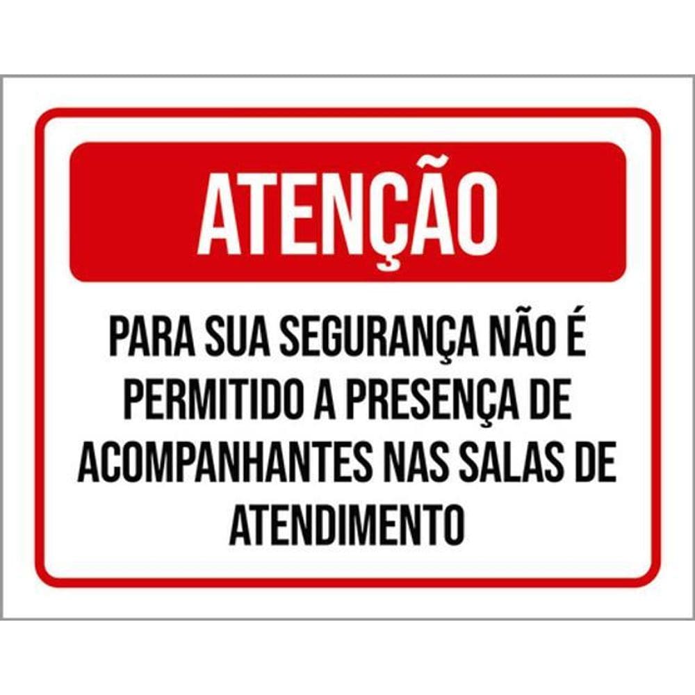 Kit 3 Placas Atenção Segurança Permitido Acompanhantes
