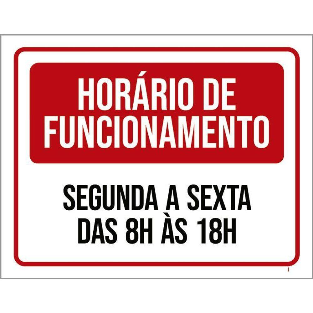 Placa Horário Funcionamento Segunda Sexta 8 As 18 27X35