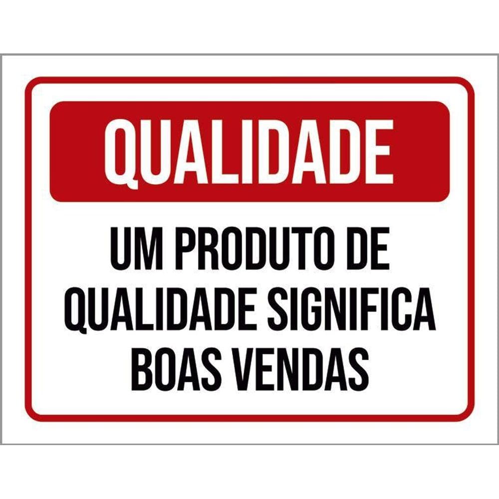 Kit 3 Placas Qualidade Produto Significa Boas Vendas