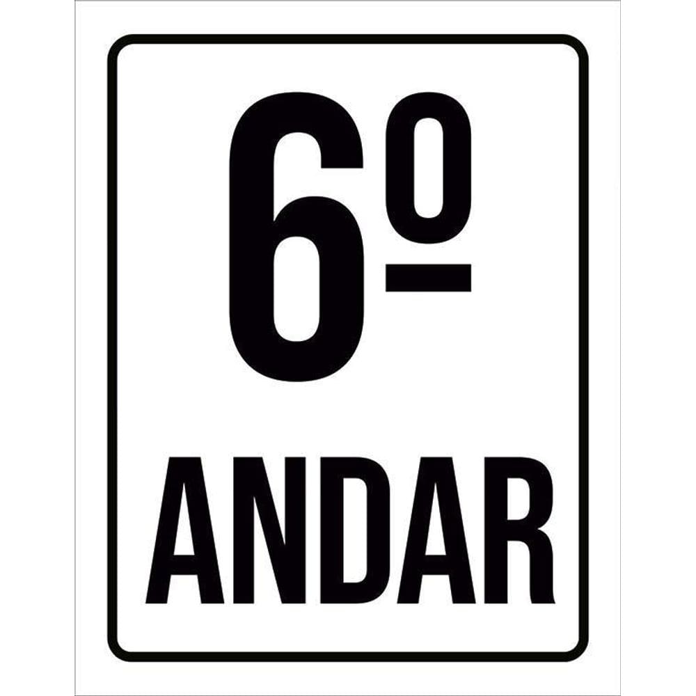 Placa Sinalização Ambiente Identificação 6º Andar 36X46